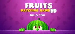 Game screenshot Fruits Matching Game - HD hack