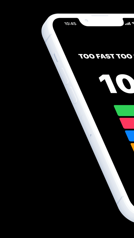 #3. Too Fast Too Slow (iOS) By: 1418 Technologies