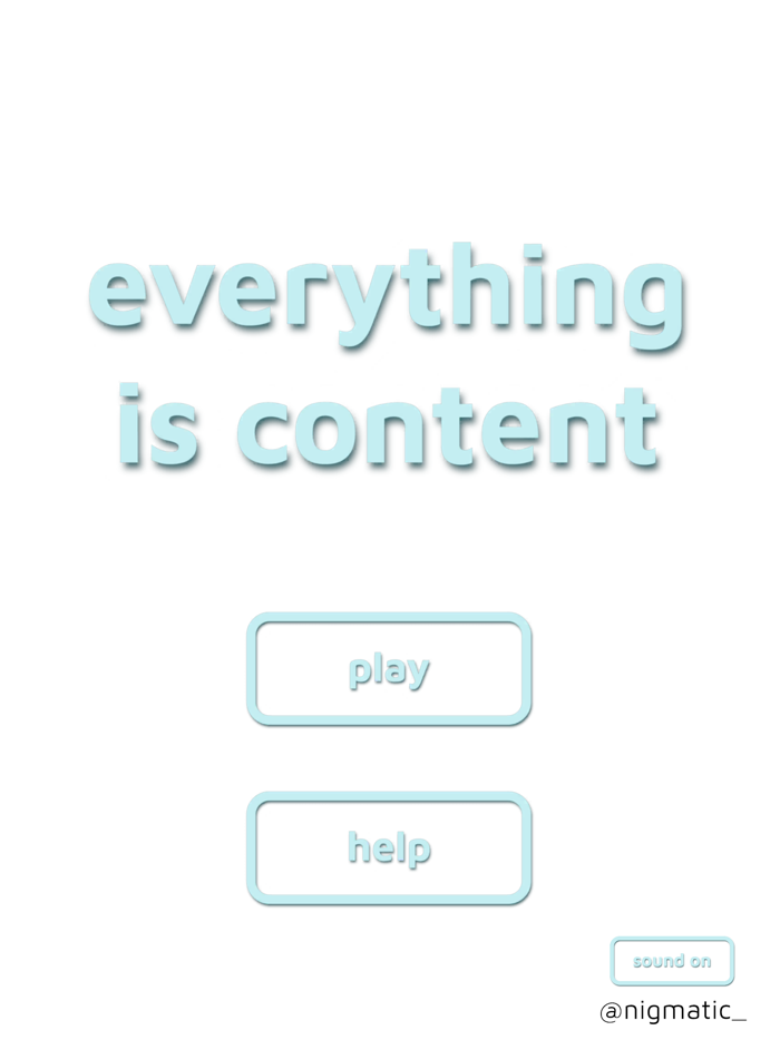 Everything is Content