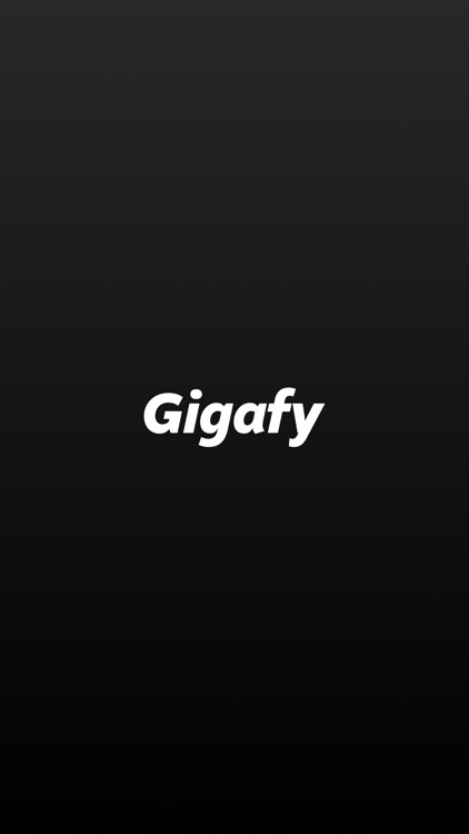 Gigafy