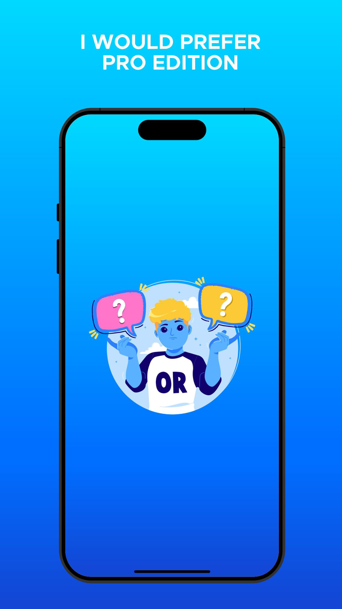 I Would Prefer Pro Edition