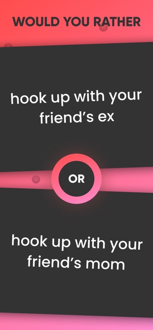 Would you rather?