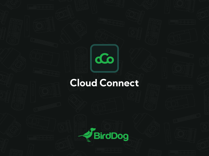BirdDog Cloud Connect