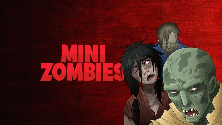 Mini Zombies