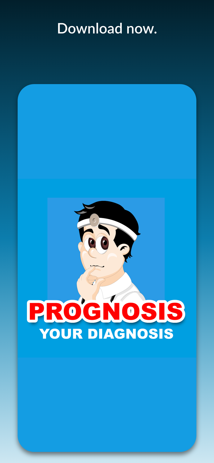 Prognosis Your Diagnosis