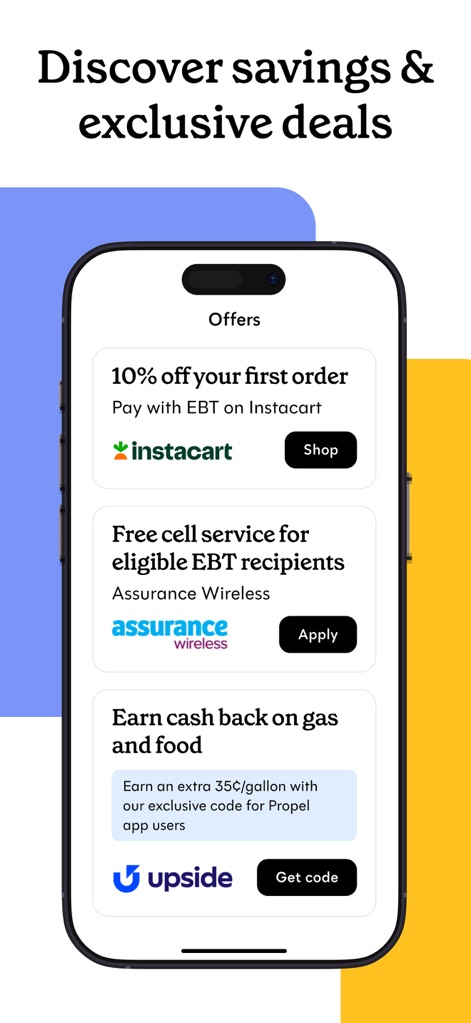 Propel: EBT, SNAP, WIC, & more - Discover valuable exclusive offers like discounts for Instacart purchases and opportunities for cash back on gas and food, designed to help users save money.