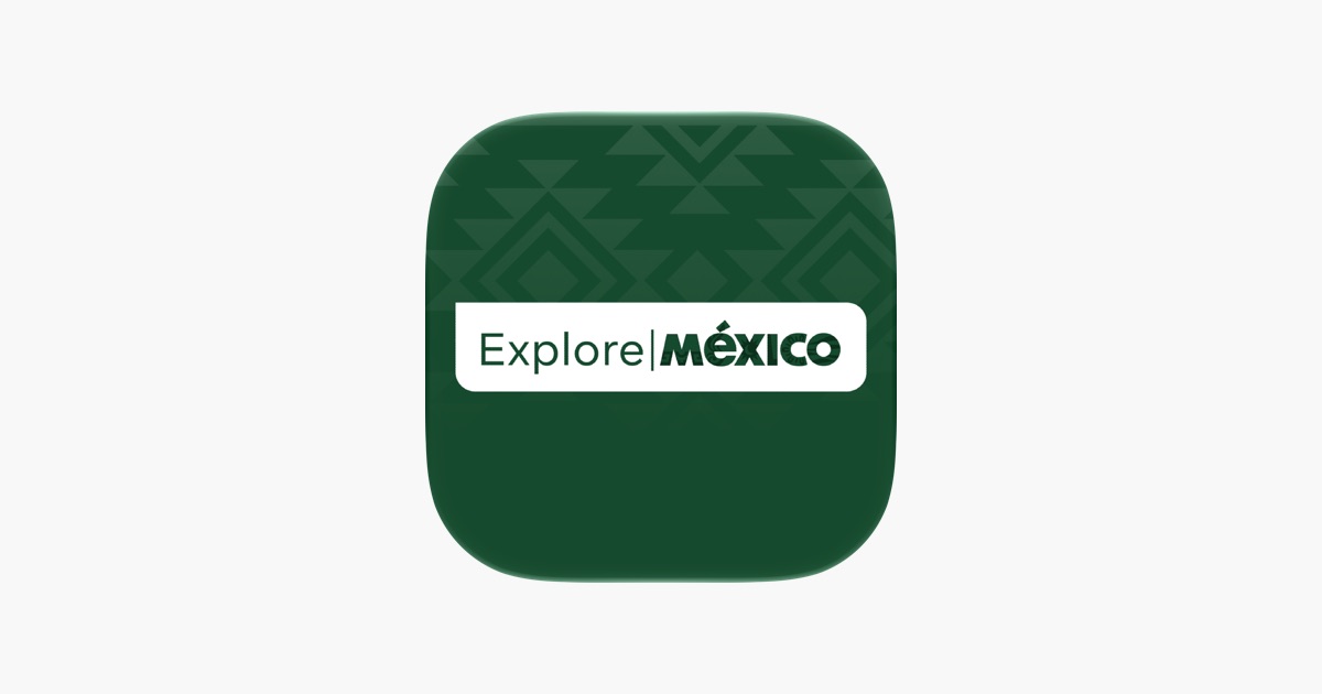 ‎Explore Mexico App - App Store