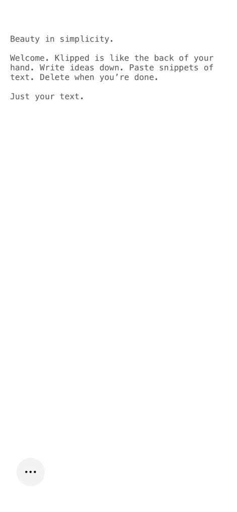 Klipped - Observe the app's uncluttered layout designed for efficient note-taking and direct text entry without distractions.