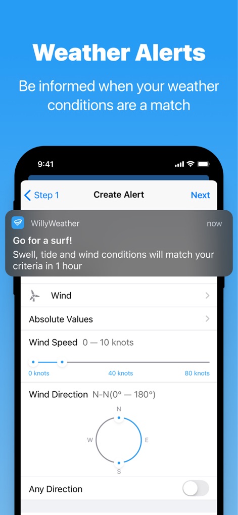 WillyWeather - The app allows users to define custom weather alerts using specific criteria like wind speed and direction, generating notifications when conditions match for activities such as surfing.