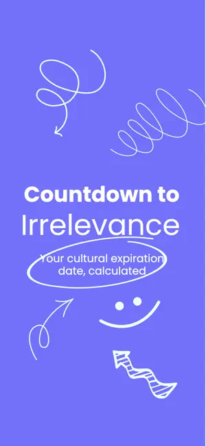 Countdown to Irrelevance screenshot 1