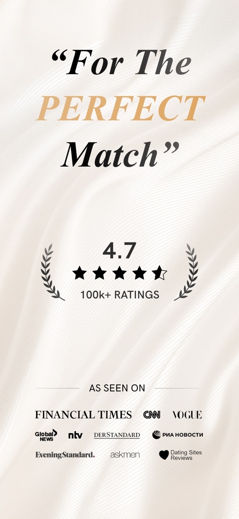Luxy - Selective Dating App - This screen highlights the app's high user satisfaction, evidenced by a 4.7-star rating, and its widespread media recognition across prestigious publications like Financial Times.