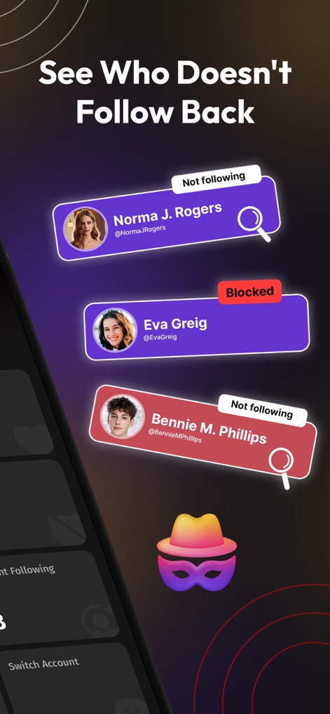 Followers Reports : Insightly - 사용자는 누가 자신을 맞팔로우하지 않는지 쉽게 확인할 수 있으며, 목록에서 각 사용자의 프로필 사진과 계정 이름을 통해 빠르게 식별하고, 돋보기 아이콘을 통해 세부 정보를 탐색할 수 있습니다.