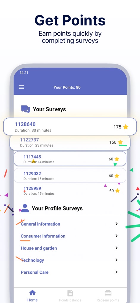 Ipsos iSay: Take Paid Surveys - Gli utenti possono facilmente tracciare i progressi, visualizzando la lista dei 'Your Surveys' con le rispettive durate (es. '30 minutes') e i punti (es. '175 stars') guadagnati.