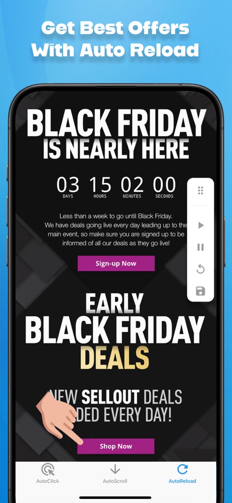 Auto Clicker - Click Assistant - Maximize your chances for securing deals by using the auto-reload function, ensuring timely page updates for time-sensitive offers like the displayed countdown timer, all controlled from the versatile bottom navigation bar.