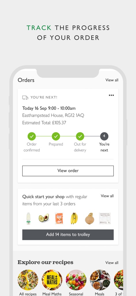 Waitrose & Partners - O aplicativo oferece um rastreador de pedidos detalhado, exibindo o progresso da entrega desde a confirmação até a fase final, e permite o início rápido de compras com itens recorrentes de pedidos anteriores.