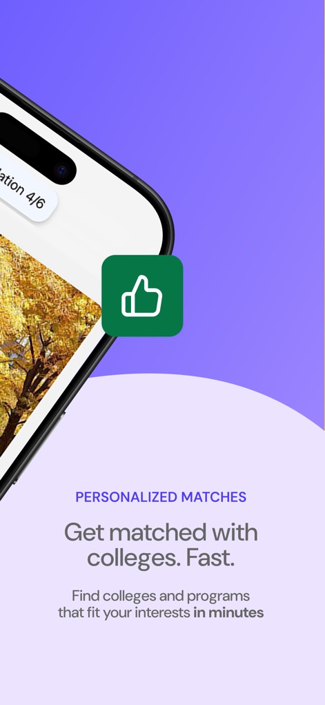 Loper - College Search - The app highlights its core feature of personalized college recommendations, displaying a prominent 'thumbs up' visual and the promise of quick matching results.