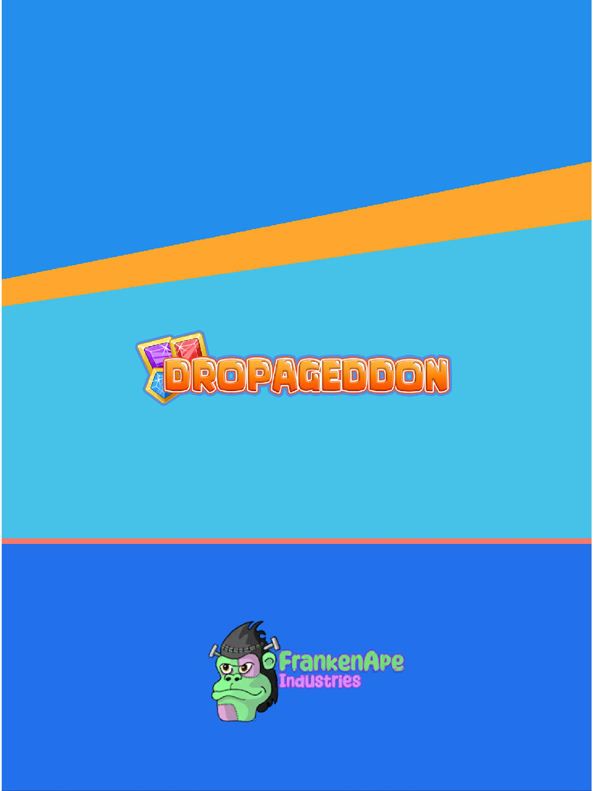 Dropageddon