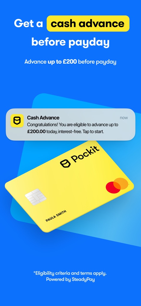 Pockit: Bank Card Alternative - 사용자는 급여일 전에 최대 £200의 이자 없는 현금 가불을 받을 수 있으며, 앱 내 알림을 통해 가불 가능 여부를 즉시 확인할 수 있습니다. 이는 '£200' 가불 금액과 '이자 없음' 조건으로 금융적 유연성을 제공합니다.