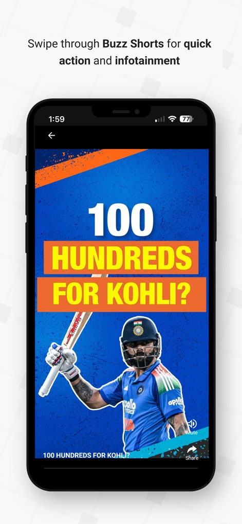 Willow - Watch Live Cricket - Users can experience quick, engaging cricket infotainment through dynamic 'Buzz Shorts', which feature impactful visuals and 'Mute' and 'Share' buttons. This tool provides short-form videos for rapid consumption and easy sharing.