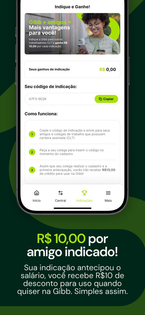 Gibb Salário Sob Demanda - The app encourages community growth through its 'Refer and Earn!' program, clearly presenting the user's 'Referral Code' and simple, numbered steps to participate.