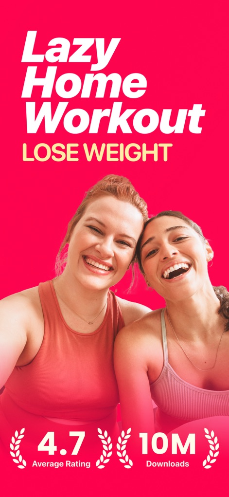 LazyFit: Workout For Beginners - Dieser Screenshot zeigt zwei zufriedene Nutzerinnen, die das "Lazy Home Workout" erfolgreich anwenden, und hebt die beeindruckende "4.7 Average Rating" der App hervor.