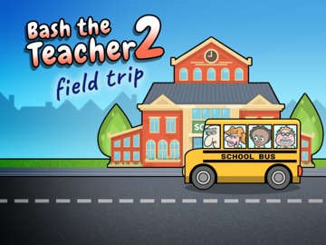 Bash the Teacher 2: Field Trip