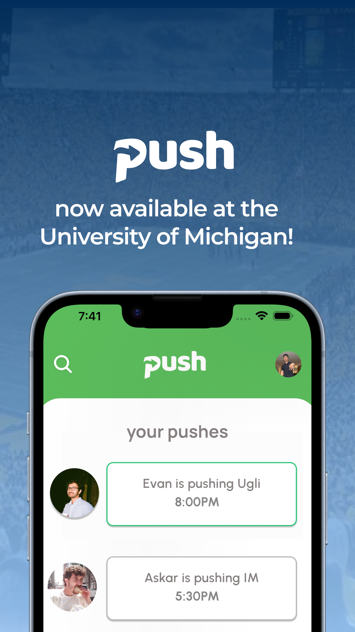 Push: Friends @ UMich