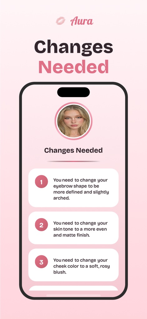 Aura: Your Glow Up Version - Discover the actionable insights provided, including specific numbered suggestions for improvements like eyebrow shape and skin tone, all presented under the 'Changes Needed' section.