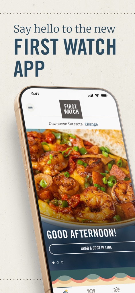 First Watch Mobile App - The app's main screen displays a delicious "shrimp and grits" dish and a prominent "GRAB A SPOT IN LINE" button for quick access.