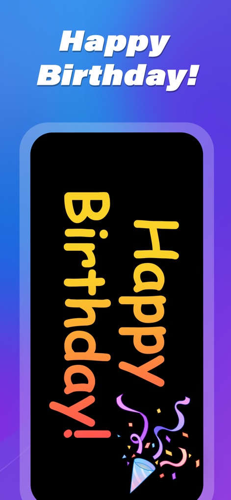 LED Banner : Make It Big Text - Los usuarios pueden diseñar mensajes festivos como "Happy Birthday" en formato vertical, complementados con elementos visuales como el confeti en la parte inferior.
