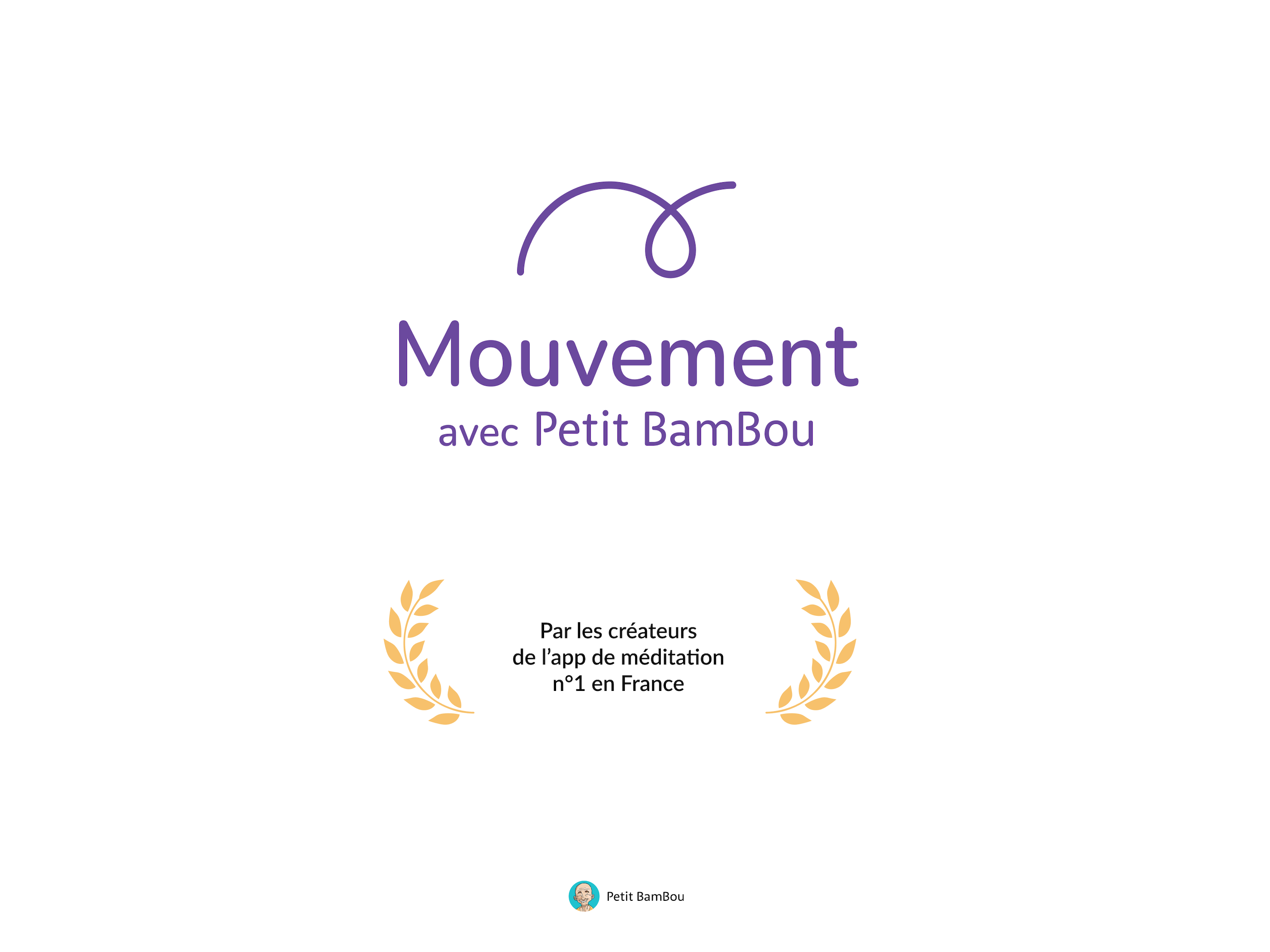 Mouvement avec Petit BamBou