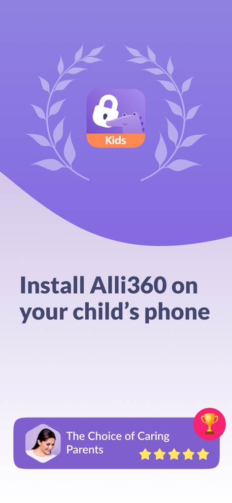 Alli360 by Kids360 - 이 화면은 Alli360 앱 아이콘과 함께 "The Choice of Caring Parents" 배지를 표시하여, 부모가 앱을 자녀 기기에 설치해야 함을 안내합니다.