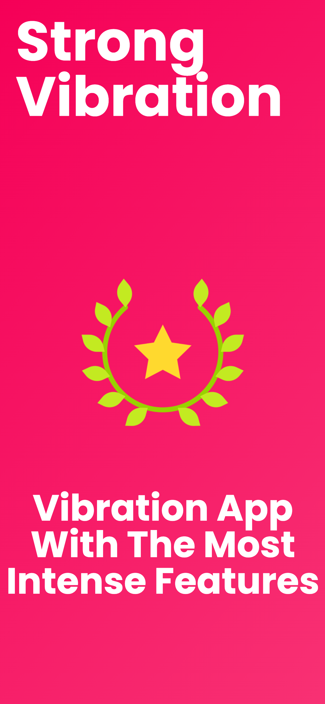 Strong Vibration