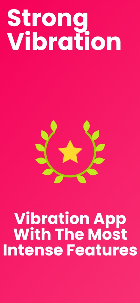 Strong Vibration - The app's splash screen immediately highlights its 'Strong Vibration' branding and promises the 'Most Intense Features' for users.