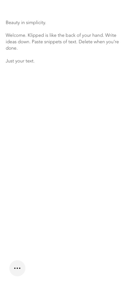 Klipped - Discover the app's clean, minimalist interface for distraction-free writing and its straightforward text display.