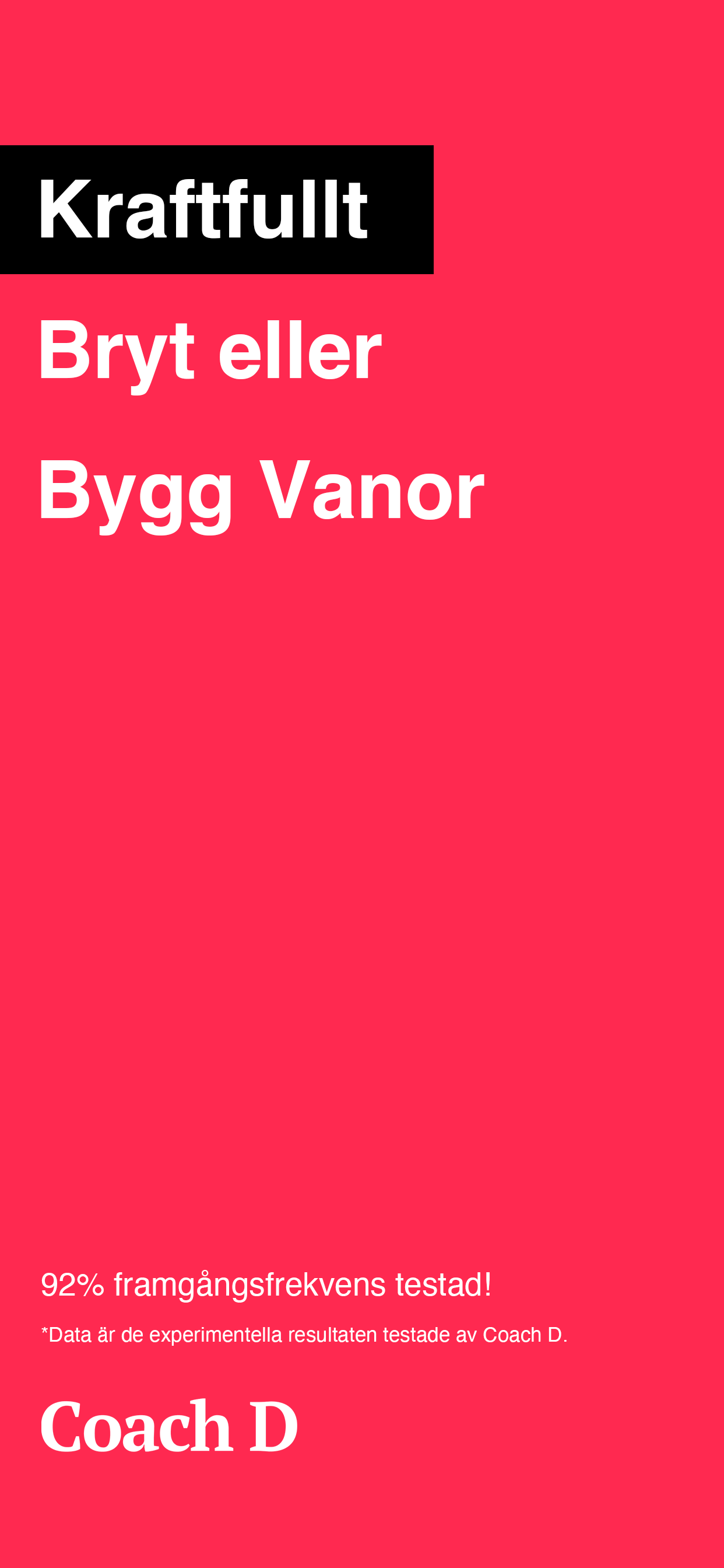 Coach D: Bygg eller Bryt Vanor