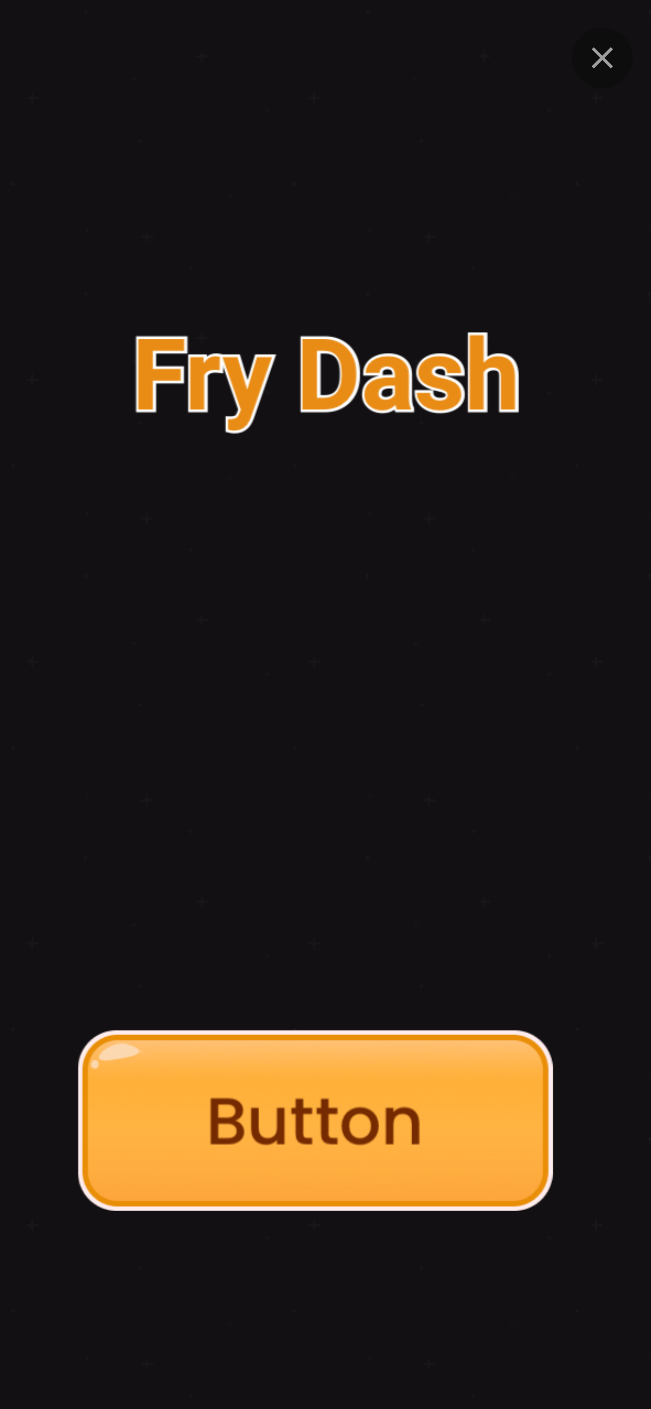 Fry Dash