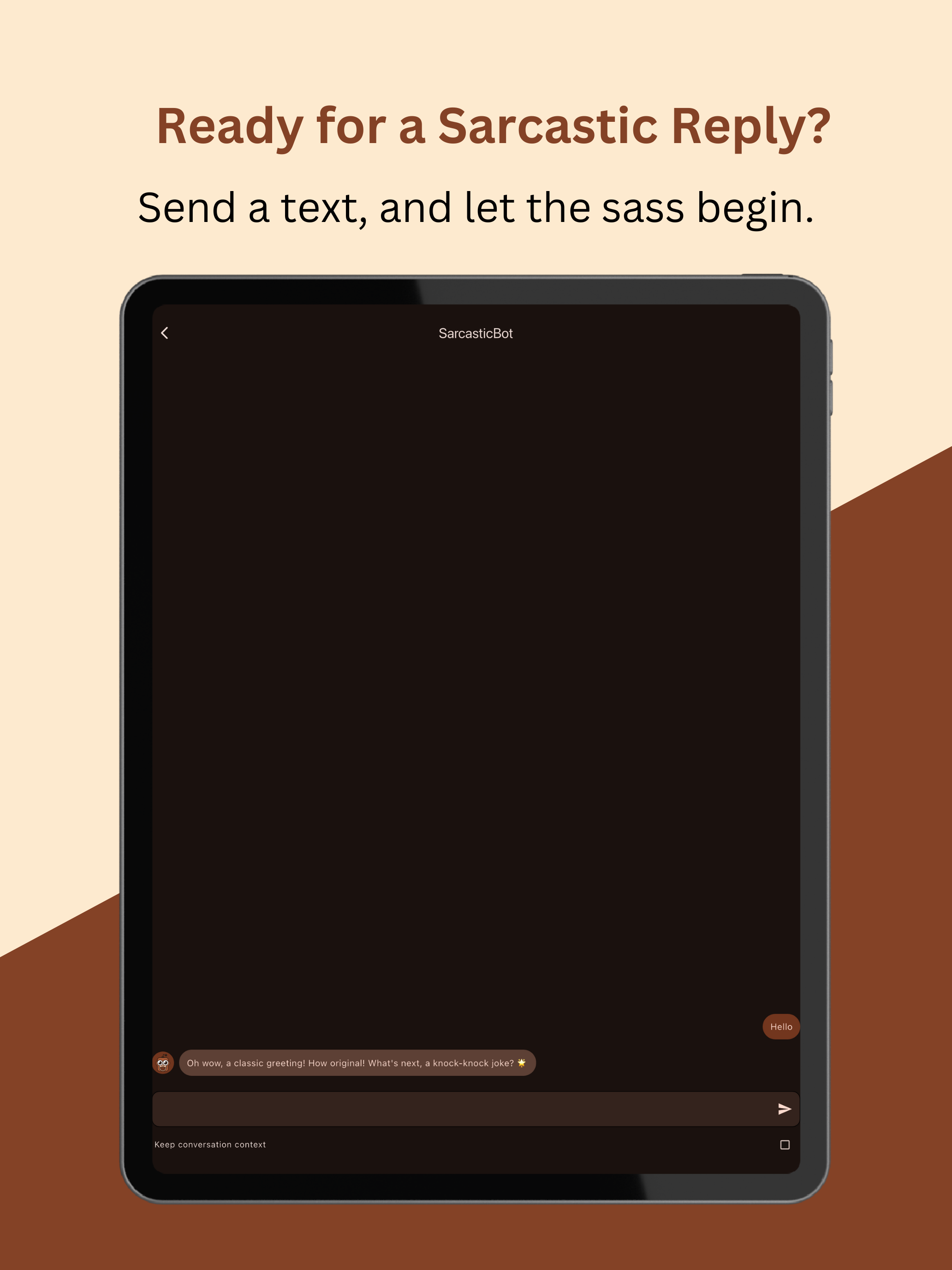SarcasticBot: Sassy Chatbots