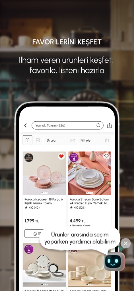Karaca: Ev & Yaşam Alışverişi - 이 앱은 다양한 식기 세트 목록을 통해 사용자의 취향을 반영한 제품을 제안하며, 챗봇 형태의 구매 지원 기능으로 현명한 선택을 돕습니다.