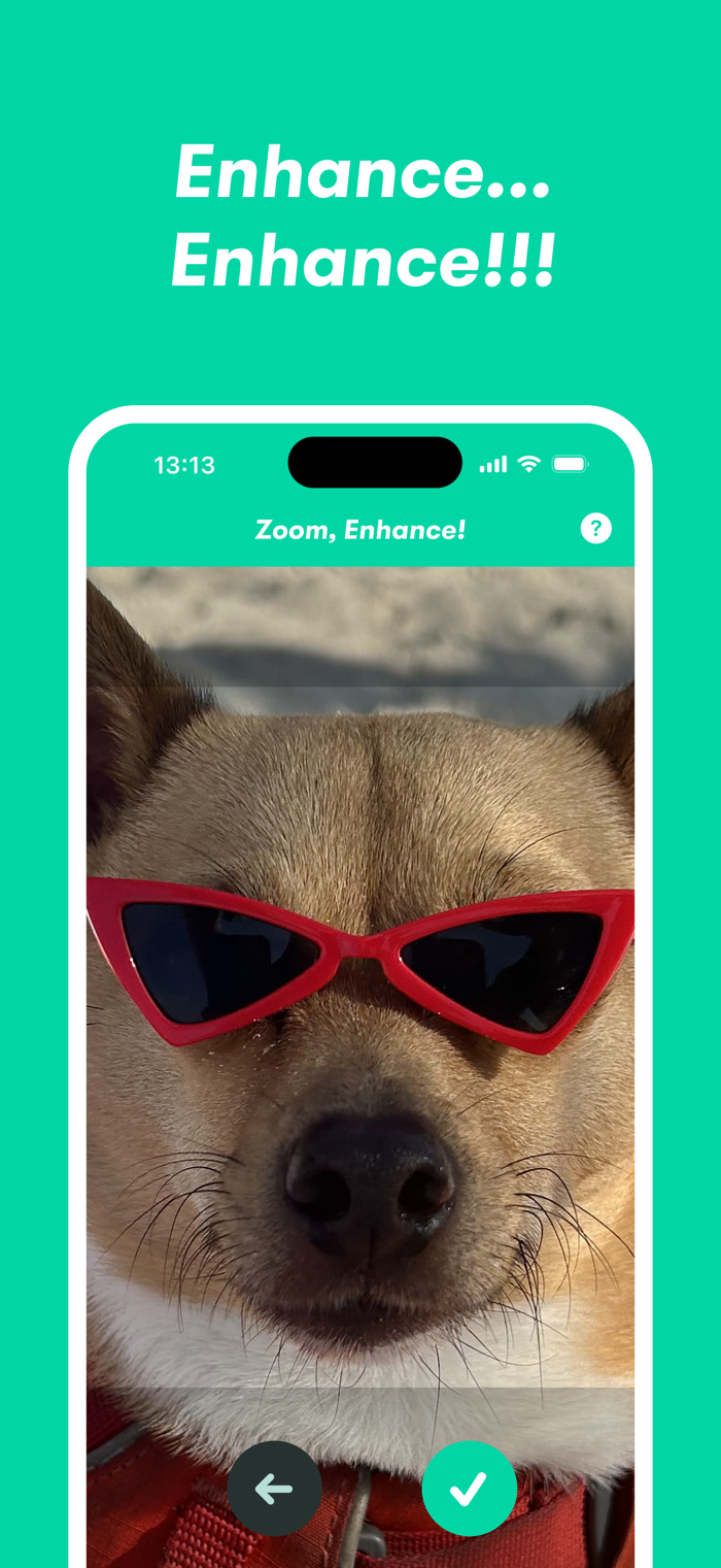 Zoom, Enhance!