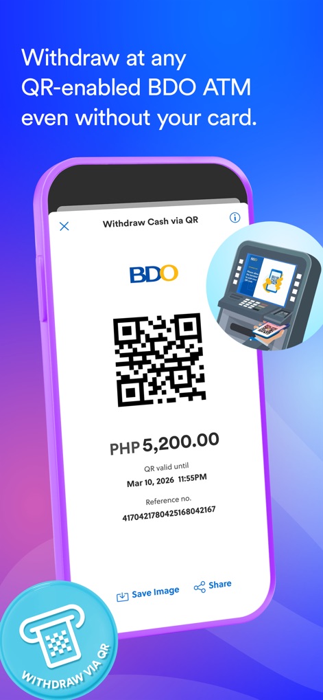 BDO Pay - This feature allows for convenient cardless withdrawals by generating a unique QR code and providing options to save or share it.