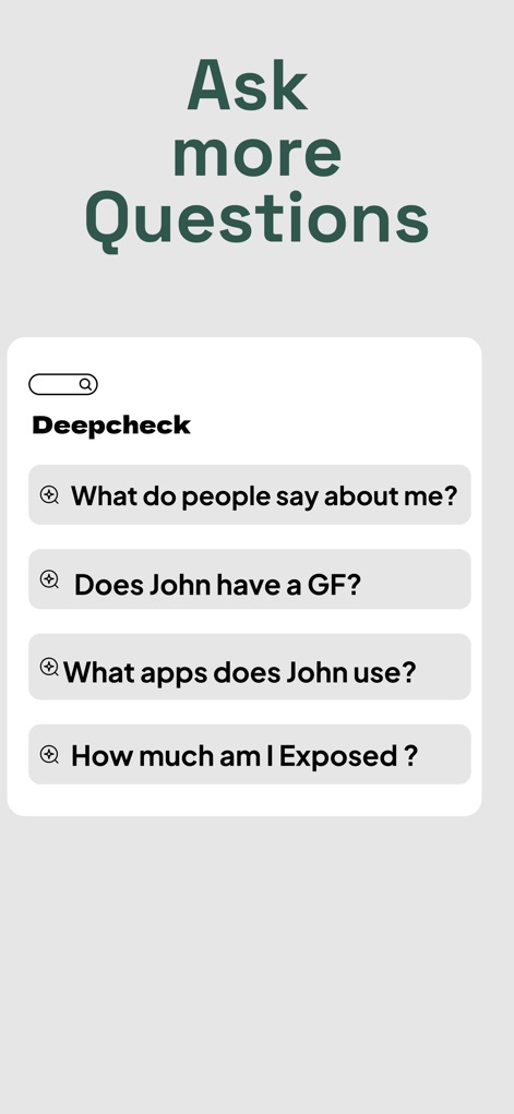 Deepcheck - AI Search - This tool streamlines inquiry with intuitive question prompts, enabling users to explore specific details and understand their online exposure.