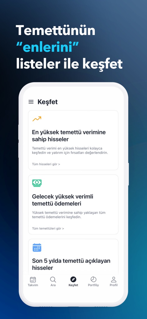 Temettü: Hisse Portföy Takvim - La sección "Keşfet" (Descubrir) presenta listas curadas como "En yüksek temettü verimine sahip hisseler" (acciones con mayor rendimiento de dividendos) y "Gelecek yüksek verimli temettü ödemeleri" (futuros pagos de dividendos de alto rendimiento).