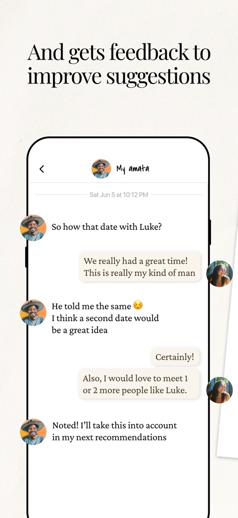 Amata: Matchmaking Club - Users can provide feedback on their dates, such as "We really had a great time!", which the AI processes, responding with "Noted! I'll take this into account" for future match improvements.