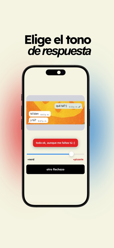 1Flechazo - La herramienta permite a los usuarios seleccionar el tono ideal para sus mensajes, como se aprecia con la respuesta ingeniosa "todo ok, aunque me faltas tú :)" en una burbuja roja, configurable mediante un intuitivo deslizador que va de "+nerd" a "+picante".