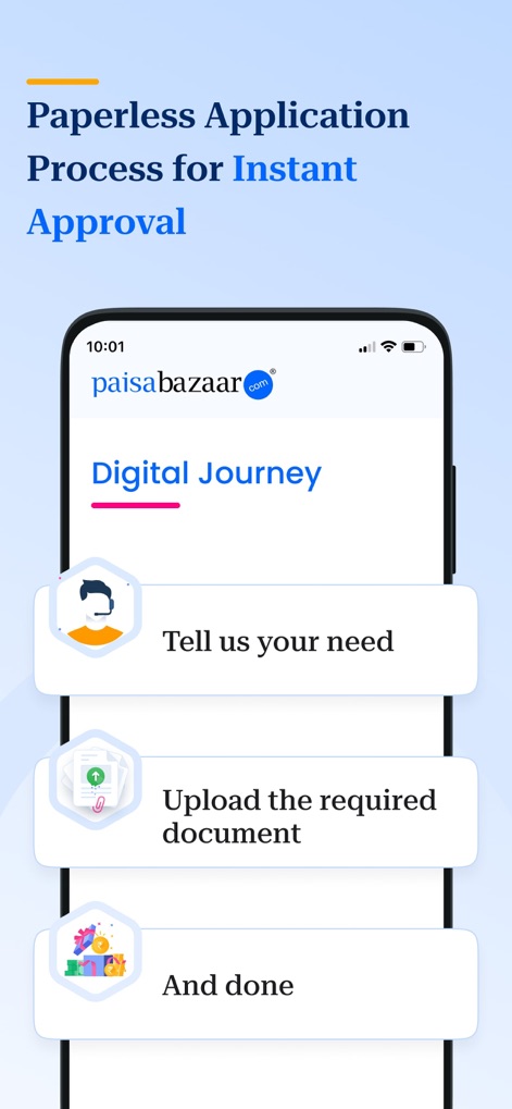 Paisabazaar.com- Loans & Cards - Experience a highly efficient '3-step digital application process' with clear 'visual cues for document submission', streamlining your journey from inquiry to approval.