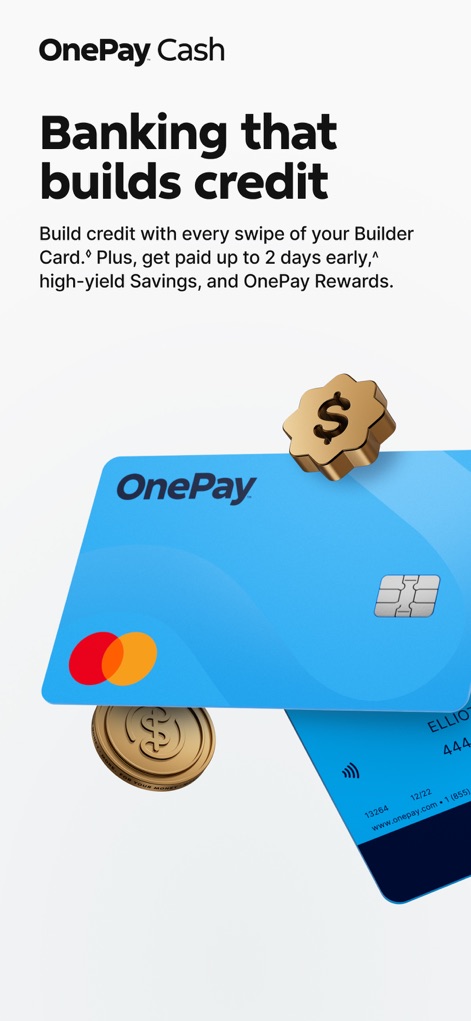 OnePay – Mobile Banking - Explore how the app facilitates credit building through its dedicated "Builder Card" program and offers "high-yield Savings" for financial growth.
