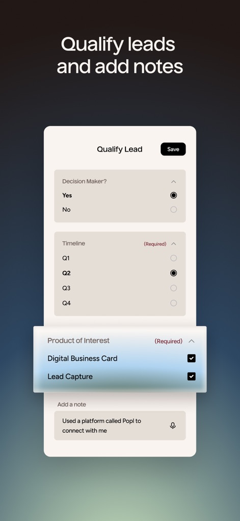 Popl: AI Lead Capture - Users can effectively qualify leads by answering custom questions about interest levels and adding detailed voice-transcribed notes within the app.