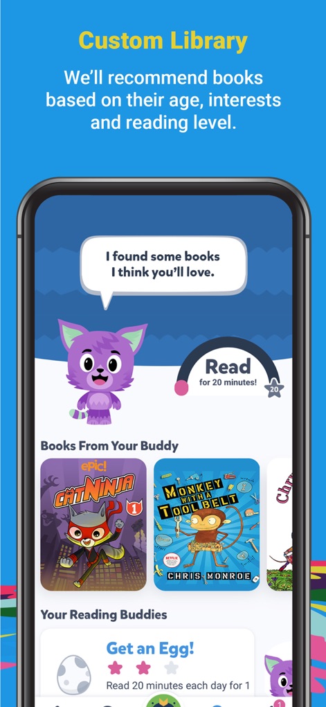 Epic - Kids' Books & Reading - Discover how the app provides personalized book recommendations and motivates children through interactive "Reading Buddies" and rewards like "Get an Egg!" for consistent reading.