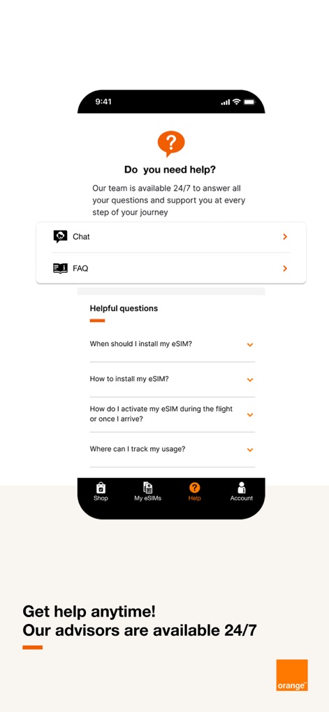 Orange Travel: Prepaid eSIM - L'application assure un support continu avec une option de chat direct pour une aide personnalisée et une section FAQ complète répondant aux questions fréquentes des utilisateurs.